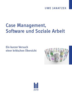 cover image of Case Management, Software und Soziale Arbeit